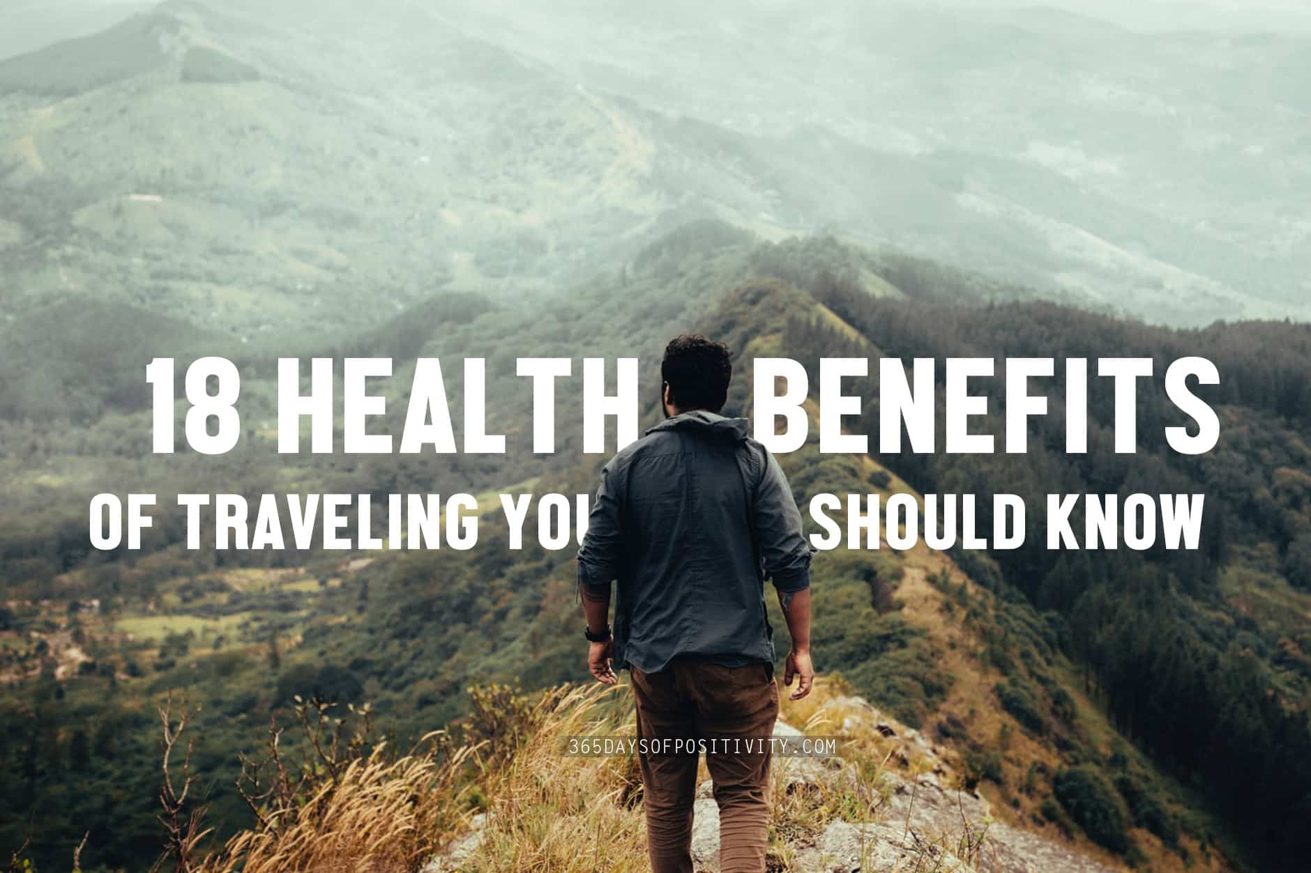  18 Health Benefits of Traveling You Should Know