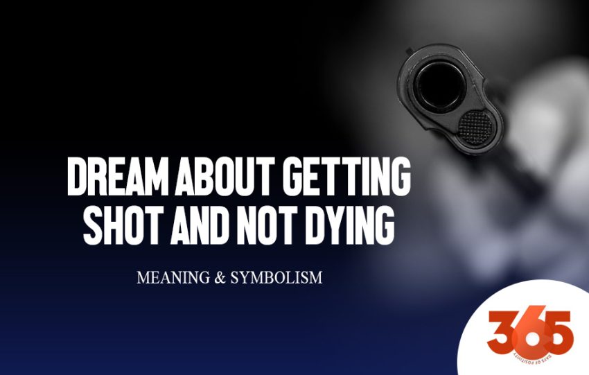 Dream About Getting Shot And Not Dying