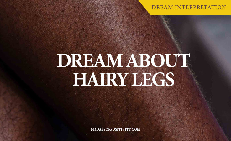 dream about hairy legs